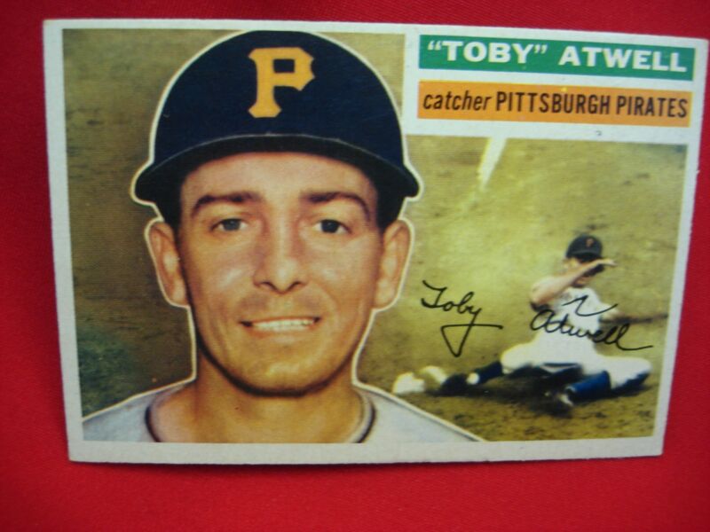 1956 Topps Baseball Card #232 - Toby Atwell Pittsburgh Pirates Catcher