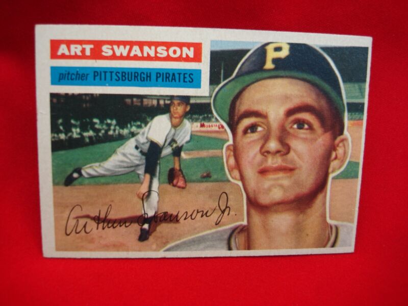 1956 Topps Baseball #204 Art Swanson Pittsburgh Pirates trading card