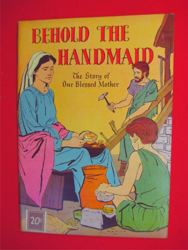 Vintage 1954 comic book, 'Behold The Handmaid - Story Of Our Blessed Mother'