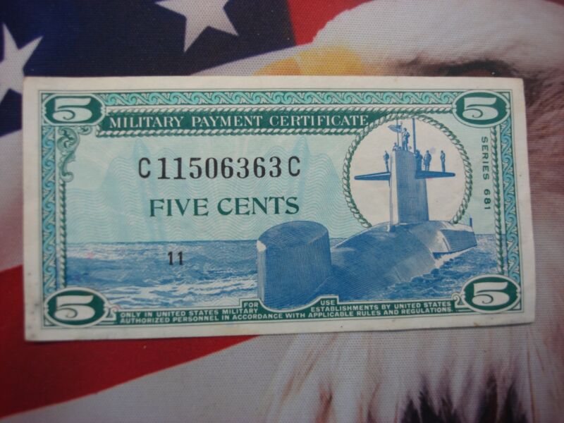 Series 681 U.S. 5 Cent MPC - High Grade Circulated Note (1969-1970)