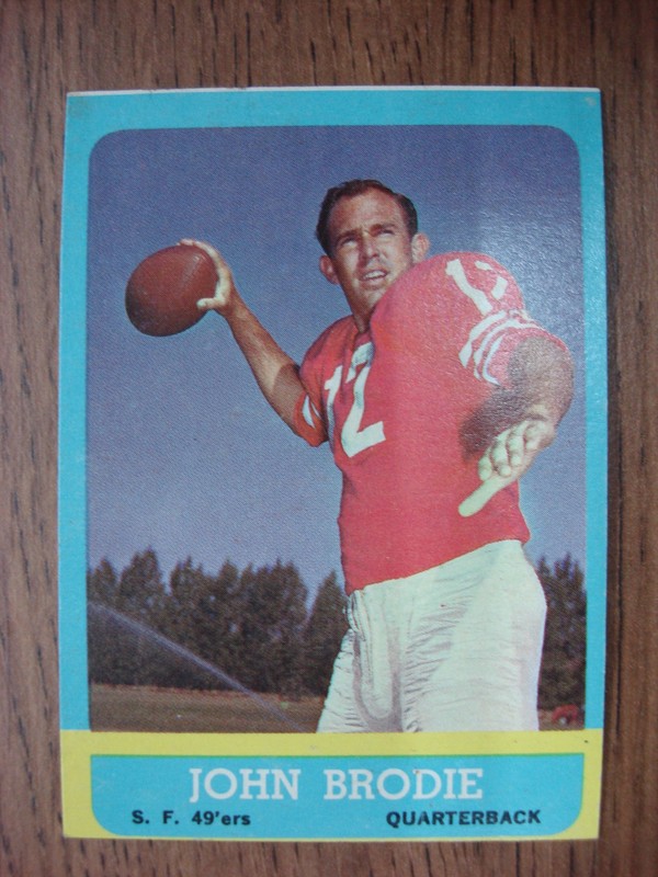1963 Topps Football card of John Brodie of the San Francisco 49ers, card number #134